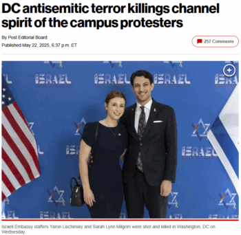 NY Post: DC antisemitic terror killings channel spirit of the campus protesters