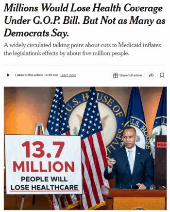NYT: Millions Would Lose Health Coverage Under G.O.P. Bill. But Not as Many as Democrats Say.