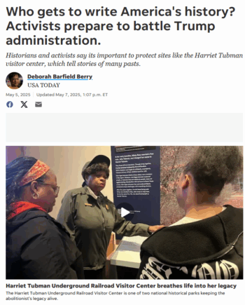 USA Today: Who gets to write America's history? Activists prepare to battle Trump administration.