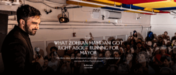 New Yorker: What Zohran Mamdani Got Right About Running for Mayor