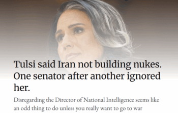Responsible Statecraft: Tulsi said Iran not building nukes. One senator after another ignored her.