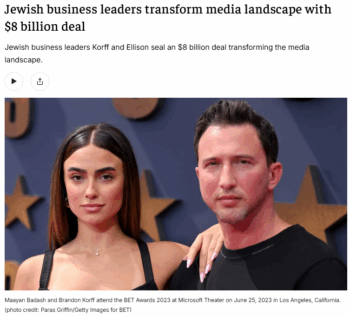 Jerusalem Post: Jewish business leaders transform media landscape with $8 billion deal