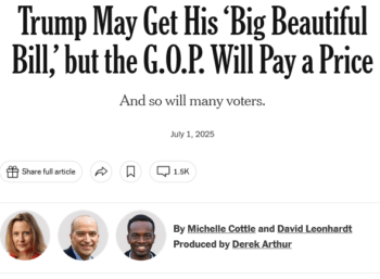 NYT: Trump May Get His ‘Big Beautiful Bill,’ but the G.O.P. Will Pay a Price