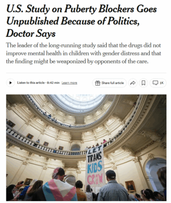 NYT: U.S. Study on Puberty Blockers Goes Unpublished Because of Politics, Doctor Says