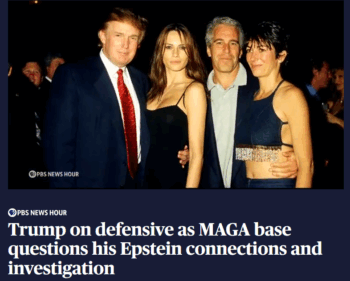 PBS NewsHour: Trump on defensive as MAGA base questions his Epstein connections and investigation