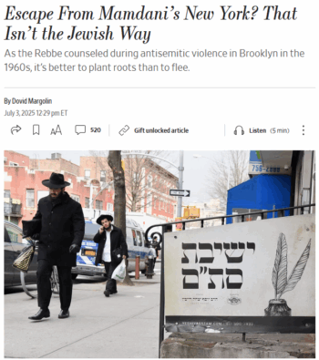 WSJ: Escape From Mamdani’s New York? That Isn’t the Jewish Way