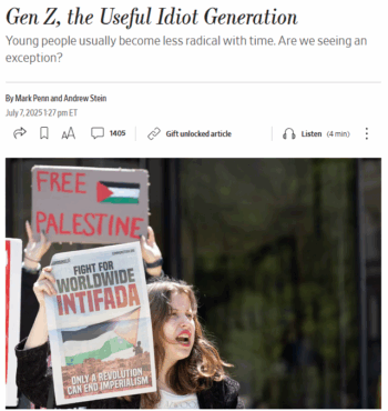 WSJ: Gen Z, the Useful Idiot Generation