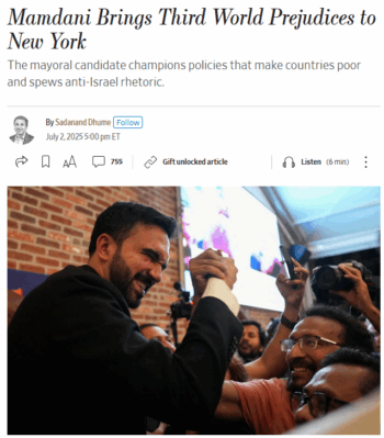 WSJ: Mamdani Brings Third World Prejudices to New York