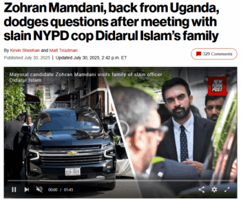 NY Post: Zohran Mamdani, back from Uganda, dodges questions after meeting with slain NYPD cop Didarul Islam’s family