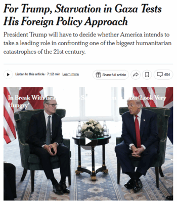 NYT: For Trump, Starvation in Gaza Tests His Foreign Policy Approach
