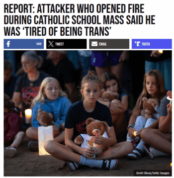 Breitbart: Report: Attacker WHo Opened Fire During Catholic School Mass Said She Was 'Tired of Being Trans'