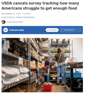 NPR: USDA cancels survey tracking how many Americans struggle to get enough food