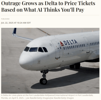 Newsweek: Outrage Grows as Delta to Price Tickets Based on What AI Thinks You’ll Pay