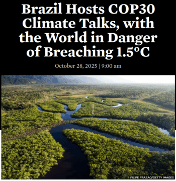 UCC: Brazil Hosts COP30 Climate Talks, with the World in Danger of Breaching 1.5°C