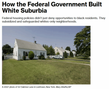 Bloomberg: How the Federal Government Built White Suburbia