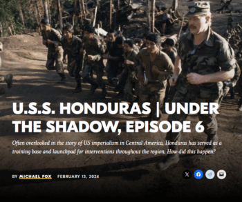 Real News Network: USS Honduras, Under the Shadow