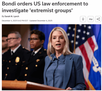 Reuters: Bondi orders US law enforcement to investigate 'extremist groups'