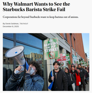 Truthout: Why Walmart Wants to See the Starbucks Barista Strike Fail