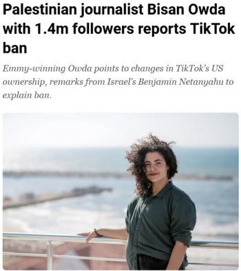 Al Jazeera: Palestinian journalist Bisan Owda with 1.4m followers reports TikTok ban