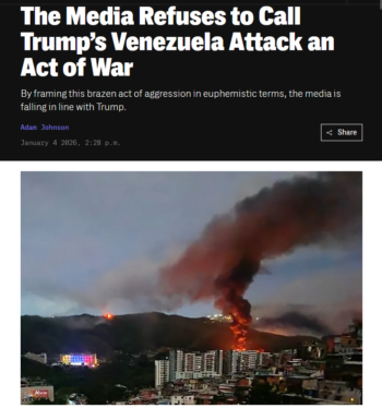 Intercept: The Media Refuses to Call Trump’s Venezuela Attack an Act of War 