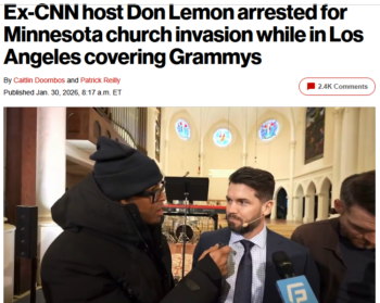 NY Post: Ex-CNN host Don Lemon arrested for Minnesota church invasion while in Los Angeles covering Grammys