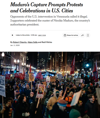 NYT: Maduro’s Capture Prompts Protests and Celebrations in U.S. Cities