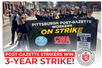 News Guild: Post-Gazette Strikers Win Three-Year Strike