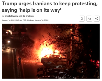 Reuters: Trump urges Iranians to keep protesting, saying 'help is on its way'
