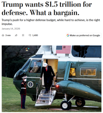 WaPo: Trump wants $1.5 trillion for defense. What a bargain.