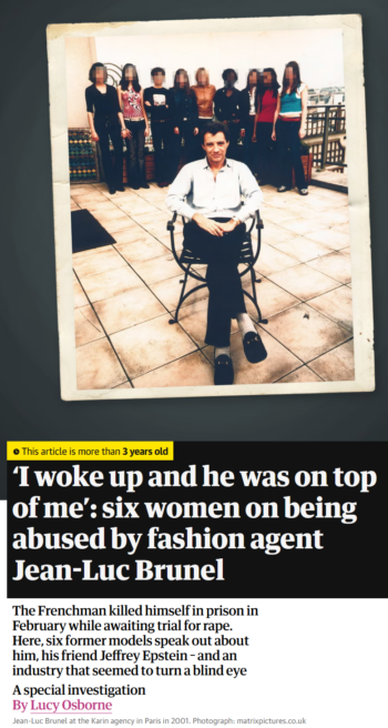 Guardian: ‘I woke up and he was on top of me’: six women on being abused by fashion agent Jean-Luc Brunel
