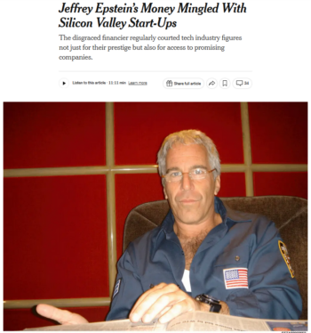 New York Times: Jeffrey Epstein’s Money Mingled With Silicon Valley Start-Ups