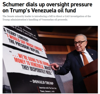 Politico: Schumer dials up oversight pressure on Trump’s Venezuela oil fund