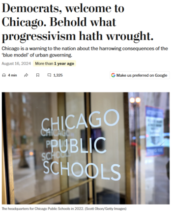 WaPo: Democrats, welcome to Chicago. Behold what progressivism hath wrought.