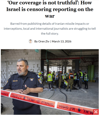 +972: ‘Our coverage is not truthful’: How Israel is censoring reporting on the war