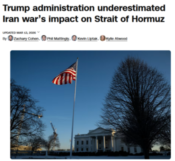 CNN: Trump administration underestimated Iran war’s impact on Strait of Hormuz 