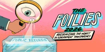 EFF: The Foilies 2026: Recognizing the Worst in Government Transparency