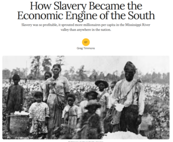 History: How Slavery Became the Economic Engine of the South