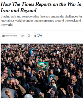 NYT: How The Times Reports on the War in Iran and Beyond
