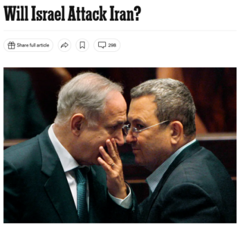 New York Times Magazine: Will Israel Attack Iran?