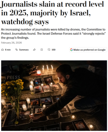 WaPo: Journalists slain at record level in 2025, majority by Israel, watchdog says