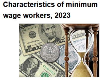 Bureau of Labor Statistics: e to BLS ReportsCharacteristics of minimum wage workers, 2023