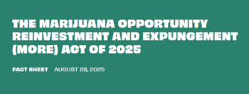 Drug Policy Alliance: The Marijuana Opportunity Reinvestment and Expungement (MORE) Act of 2025