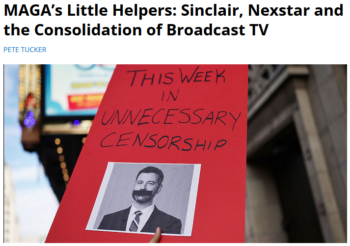 FAIR: MAGA’s Little Helpers: Sinclair, Nexstar and the Consolidation of Broadcast TV