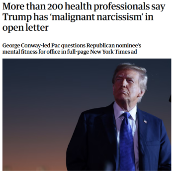 Guardian: This article is more than 1 year oldMore than 200 health professionals say Trump has ‘malignant narcissism’ in open letter