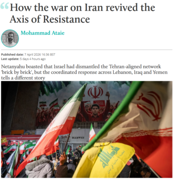 Middle East Eye: How the war on Iran revived the Axis of Resistance