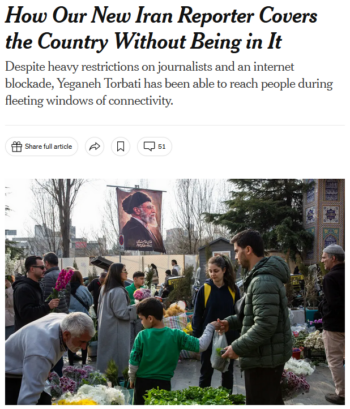 NYT: How Our New Iran Reporter Covers the Country Without Being in It