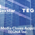 Nexstar/Tegna: Nexstar Media Closes Acquisition of Tegna Inc.