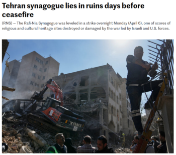 Religion News Service: Tehran synagogue lies in ruins days before ceasefire 