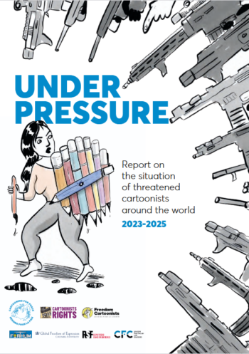 UNDERPRESSURE Report on the situation of threatened cartoonists around the world 2023-2025