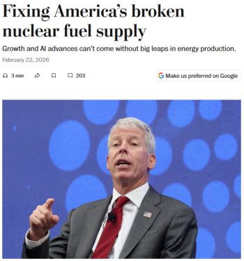 WaPo: Fixing America’s broken nuclear fuel supply